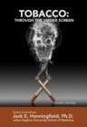Tobacco: Through the Smoke Screen - eBook