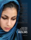 Gallup Guides for Youth Facing Persistent Prejudice : Muslims - eBook