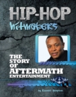 The Story of Aftermath Entertainment - eBook