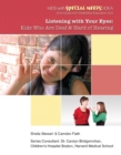 Listening with Your Eyes : Kids Who Are Deaf and Hard of Hearing - eBook