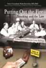 Putting Out the Fire: Smoking and the Law - eBook