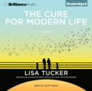 The Cure for Modern Life - eAudiobook