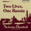 Two Lives, One Russia - eAudiobook