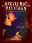 Stevie Ray Vaughan: Day by Day, Night After Night : His Early Years, 1954-1982 - Book