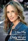 Like Me : Confessions of a Heartland Country Singer - Book