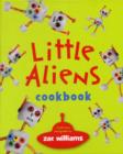 Little Aliens Cookbook - Book