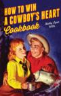 How to Win a Cowboy's Heart - eBook