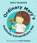 Ordinary Mary's Positively Extraordinary - Book