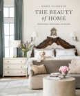 The Beauty of Home : Redefining Traditional Interiors - eBook