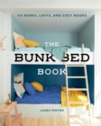The Bunk Bed Book : 115 Bunks, Lofts, and Cozy Nooks - eBook