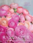 Ranuculus : Beautiful Varieties for Home and Garden - Book