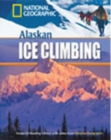 Alaskan Ice Climbing + Book with Multi-ROM : Footprint Reading Library 800 - Book