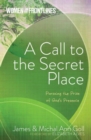 Women on the Frontlines: A Call to the Secret Place : Pursuing the Prize of God's Presence - Book