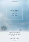 40 Day Devotional: Winter with God : Hope for the Spirit, Strength for the Soul - Book