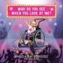 Who Do you See When you Look at Me? - Book
