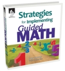 Strategies for Implementing Guided Math - Book