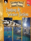 Leveled Texts for Classic Fiction: Fantasy and Science Fiction : Fantasy and Science Fiction - Book