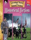 Leveled Texts for Classic Fiction: Historical Fiction : Historical Fiction - Book