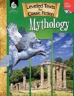 Leveled Texts for Classic Fiction: Mythology : Mythology - Book