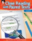 Close Reading with Paired Texts Level 1 : Engaging Lessons to Improve Comprehension - Book