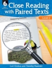 Close Reading with Paired Texts Level 2 : Engaging Lessons to Improve Comprehension - Book