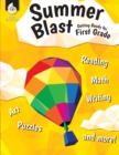 Summer Blast: Getting Ready for First Grade - Book