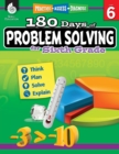 180 Days of Problem Solving for Sixth Grade : Practice, Assess, Diagnose - Book