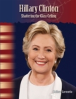 Hillary Clinton : Shattering the Glass Ceiling - eBook