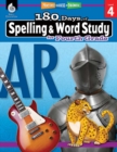 180 Days of Spelling and Word Study for Fourth Grade : Practice, Assess, Diagnose - eBook