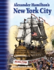 Alexander Hamilton's New York City - eBook