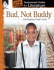 Bud, Not Buddy: An Instructional Guide for Literature : An Instructional Guide for Literature - Book