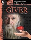 The Giver: An Instructional Guide for Literature : An Instructional Guide for Literature - Book