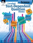 Leveled Text-Dependent Question Stems: Science : Science - eBook