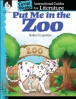Put Me in the Zoo : An Instructional Guide for Literature - eBook