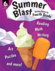 Summer Blast : Getting Ready for Fourth Grade - eBook