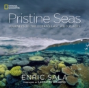Pristine Seas : Journeys to the Ocean's Last Wild Places - Book