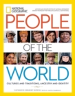 National Geographic People of the World : Cultures and Traditions, Ancestry and Identity - Book