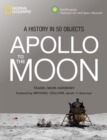 Apollo : To the Moon in 50 Objects - Book