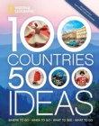 100 Countries, 5,000 Ideas 2nd Edition : Where to Go, When to Go, What to Do, What to See - Book