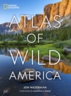 National Geographic Atlas of Wild America - Book