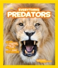 Everything Predators : All the Photos, Facts, and Fun You Can Sink Your Teeth into - Book