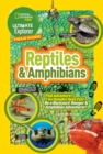 Ultimate Explorer Field Guide: Reptiles and Amphibians : Find Adventure! Go Outside! Have Fun! be a Backyard Ranger and Amphibian Adventurer - Book