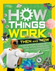 How Things Work: Then and Now - Book