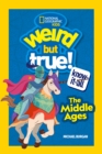 Weird But True Know-It-All: The Middle Ages - Book