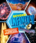 Beyond Infinity : Exploring the Secrets of the Universe With the James Webb Space Telescope - Book