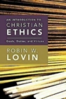 An Introduction to Christian Ethics : Goals, Duties, and Virtues - eBook