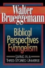 Biblical Perspectives on Evangelism : Living in a Three-Storied Universe - eBook
