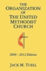 The Organization of the United Methodist Church : 2009-2012 Edition - eBook
