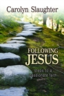 Following Jesus : Steps to a Passionate Faith - eBook