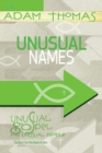 Unusual Names Leader Guide : Unusual Gospel for Unusual People - Studies from the Book of John - eBook